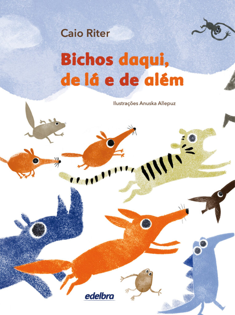 Capa do livro "Bichos daqui, de lá e de além"