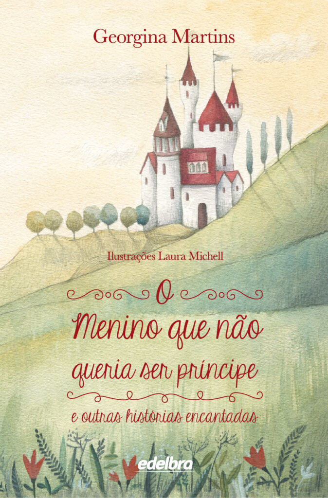 Capa do livro "O menino que não queria ser príncipe"