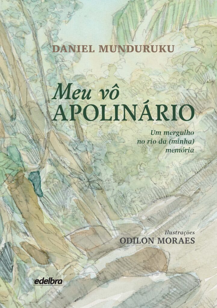 Capa do livro Meu avô Apolinário - um mergulho no rio da (minha) memória de Daniel Munduruku. Na imagem, ilustração em aquarela da floresta amazônica por Odilon Moraes.