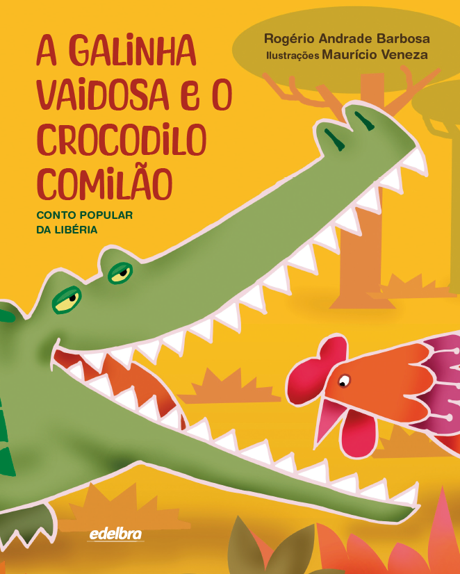 Capa do livro A galinha vaidosa e o crocodilo comilão